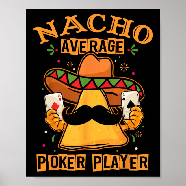 Poster Engraçado Design do pôquer mexicano - Nacho Média  (Frente)