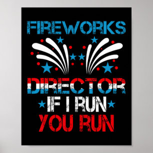 Poster Engraçado Diretor De Fogos Eu Lhe Lanço Em 4 De Ju