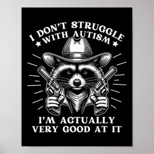 Poster Engraçado Dizer Racoon Memism Autismo Sensibilizaç