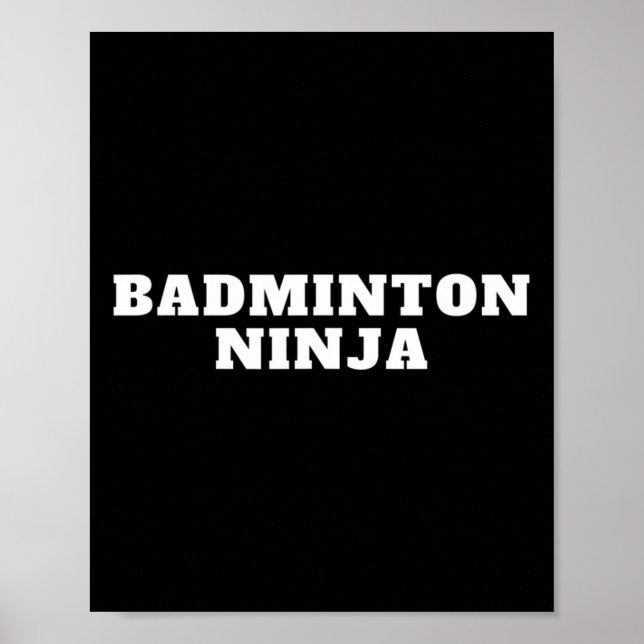 Poster Engraçado Dminton Ninja Quote Dminton Design (Frente)