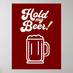 Poster Engraçado do Bar 'Segurar minha cerveja'