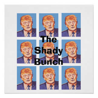 Pôster Engraçado Donald Trump O Poster Shady Bunch