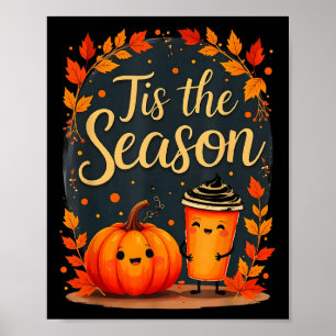 Poster Engraçado É A Temporada Abobrinha de Abóbora Outon