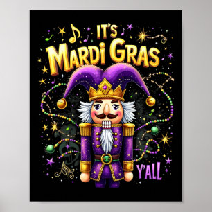 Poster Engraçado É Mardi Gras Y’all Nutcracker King Mardi