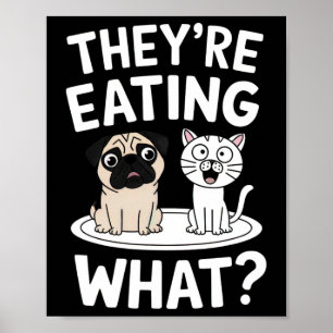 Poster Engraçado Eles Estão Comendo Os Animais de Estimaç