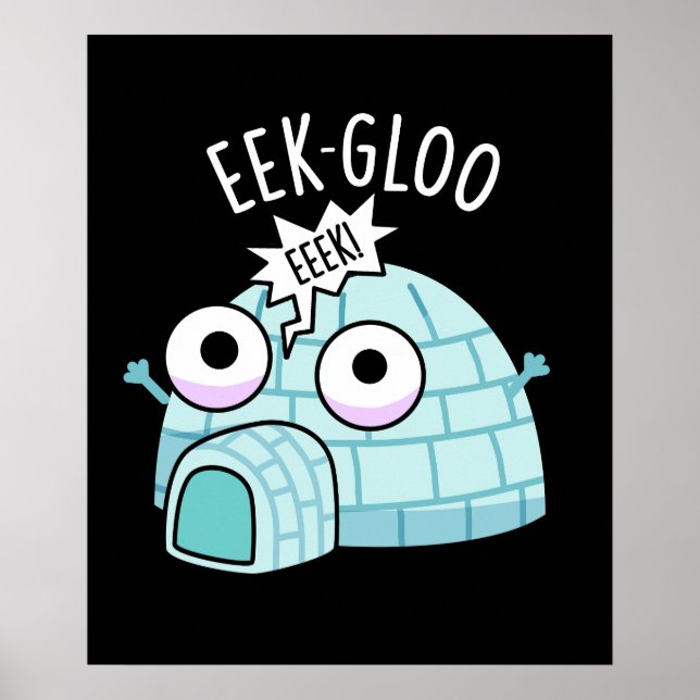 Poster Engraçado Engraçado Igloo Pun Dark BG (Frente)