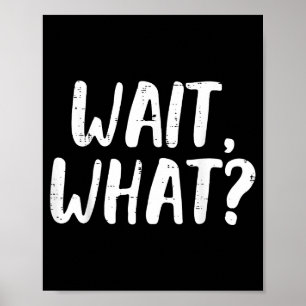 Poster Engraçado Espera O Que Dizendo Gíria Gramática