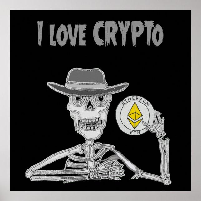 Poster Engraçado Esqueleto Adoro Crypto Ether Cryptocurre (Frente)