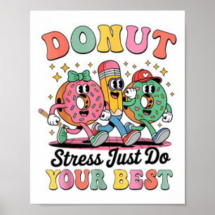 Poster Engraçado Estresse Rosquinha Apenas Faça Seu Melho