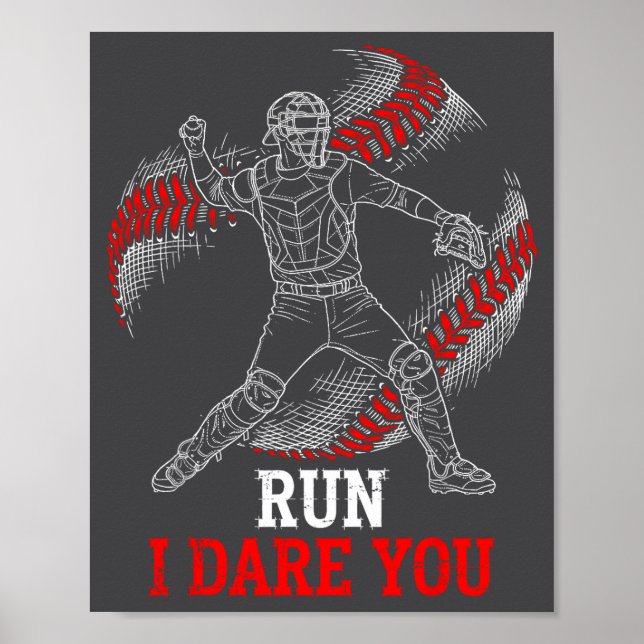 Poster Engraçado Eu Corro Você Ousa Jogadores de Beisebol (Frente)