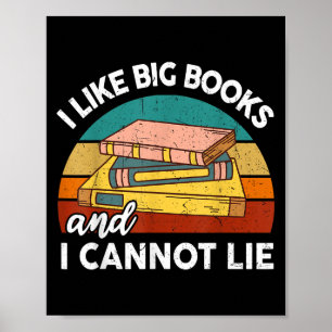 Poster Engraçado Eu Gosto Do Big Book Cant Lie Nerd Schoo