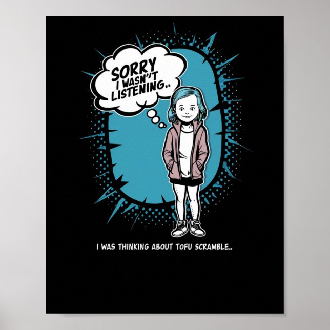 Poster Engraçado eu não estar ouvindo Tofu Scramble Desig (Frente)