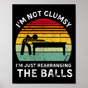 Poster Engraçado eu não sou desajeitado Piscina Hall Bill