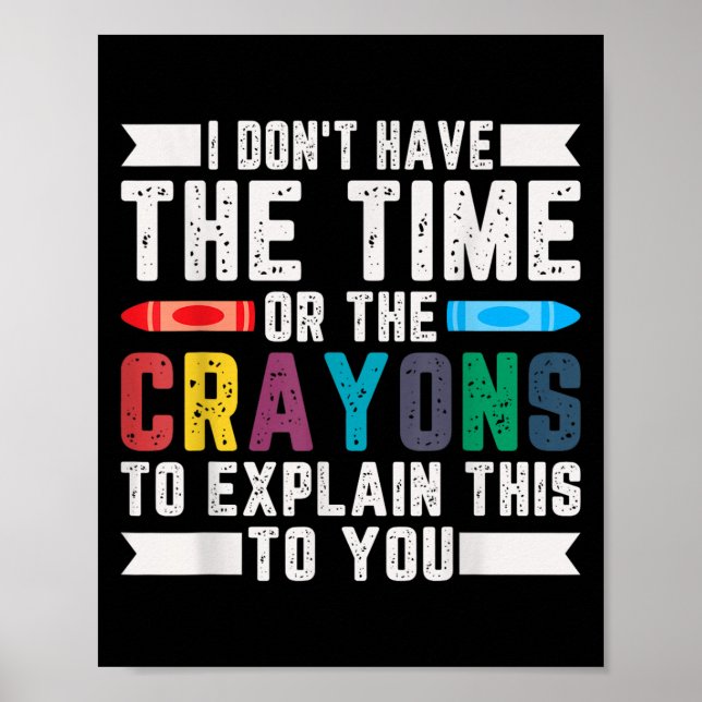 Poster Engraçado eu não ter tempo ou o sarcasmo dos Crayo (Frente)