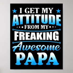 Poster Engraçado eu pego minha atitude do meu incrível P