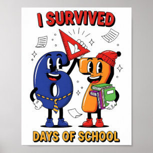 Poster Engraçado Eu Sobrevivi 67 Dias Escola Meme Criança
