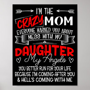 Poster Engraçado Eu Sou a Mãe Louca Não Brinque Com Minha