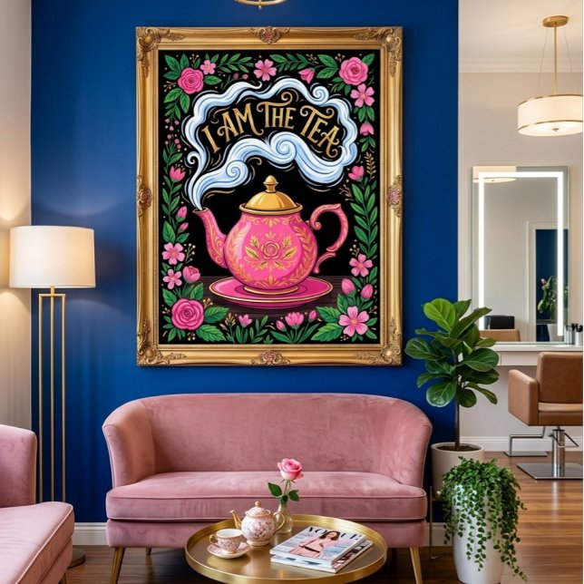Poster Engraçado Eu Sou o Chá, Citação Divertida de Chá (Criador carregado)