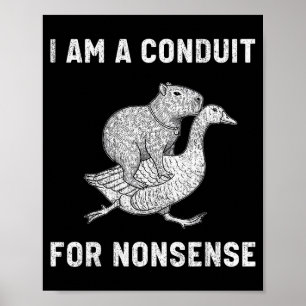 Poster Engraçado Eu Sou Um Conduto Para Capivara Ganso M