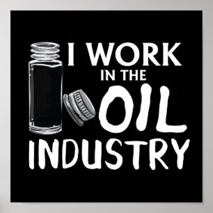 Poster Engraçado Eu Trabalhar Na Indústria Do Petróleo Es