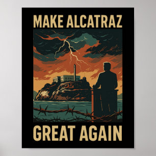 Poster Engraçado Fazer Excelente De Alcatraz De Novo Sf R