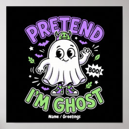 Poster Engraçado "Finja que sou Fantasma" Halloween Fofo
