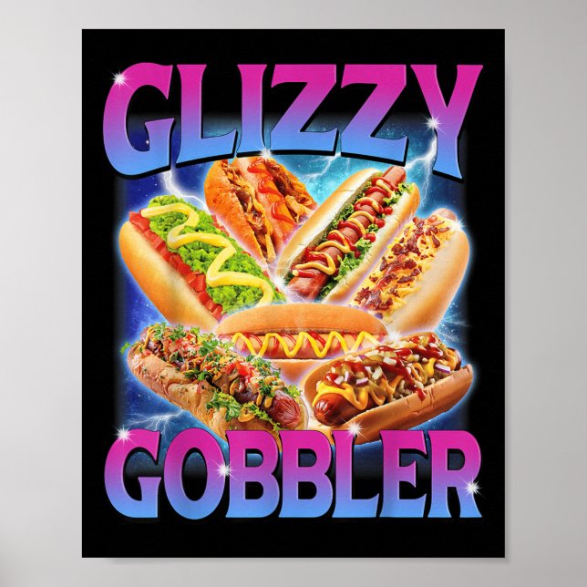 Poster Engraçado Glizzy Gobbler Meme Hilariary Hot Dog Gl (Frente)