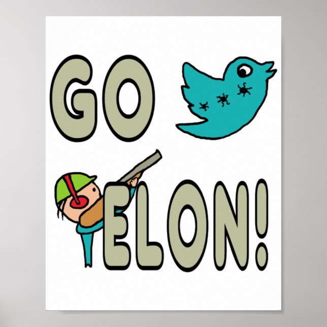 Poster Engraçado Go Elon Musk Twitter (Frente)