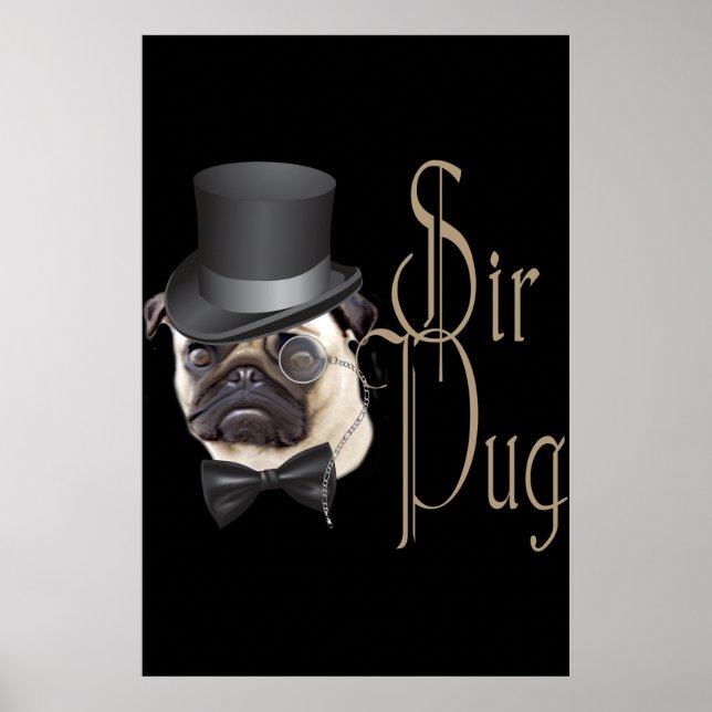 Poster Engraçado, Grande Chapéu Monóculo Sir Pug Dog (Frente)