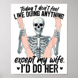 Poster Engraçado Hoje Eu Não Me Sinto Como Fazendo Qualqu
