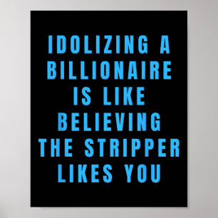 Poster Engraçado Humor E Humor Político Anti-Bilionário