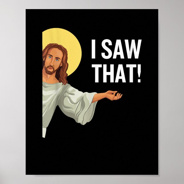 Poster Engraçado Jesus Meme Eu Vi Que Christian Cote Deus (Frente)