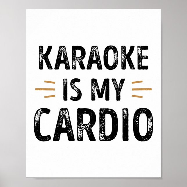 Poster Engraçado Karaoke é meu Cardio - cantando Presente (Frente)