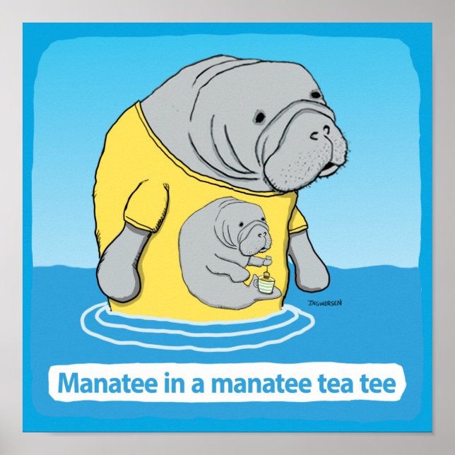 Poster Engraçado Manateado em Tea Tee (Frente)