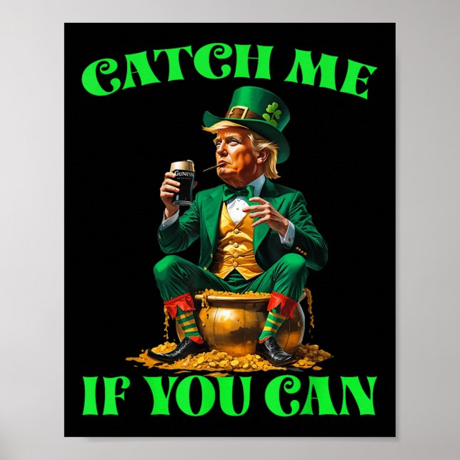 Poster Engraçado Me Pegar Se Você Puder Trump Leprechaun  (Frente)