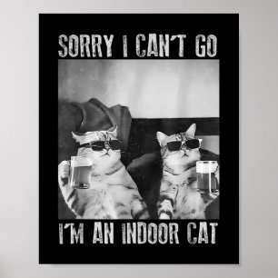 Poster Engraçado Meme Cat Indoor Desculpe por não poder i