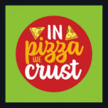 Poster Engraçado Na Pizza Nós Crumamos A Arte Da Cozinha<br><div class="desc">Arte tipográfica colorida com cores retrô e vibrantes. Peitos engraçados e citações sobre comida,  cozinhar,  assar e jantar. Condecoração perfeita para sua cozinha,  restaurante,  café,  compro de padaria ou restaurante. A cor de fundo (o círculo e o quadrado) é personalizável através da Ferramenta Design.</div>