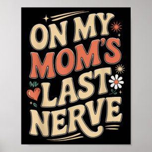 Poster Engraçado na última citação nervosa da minha mãe
