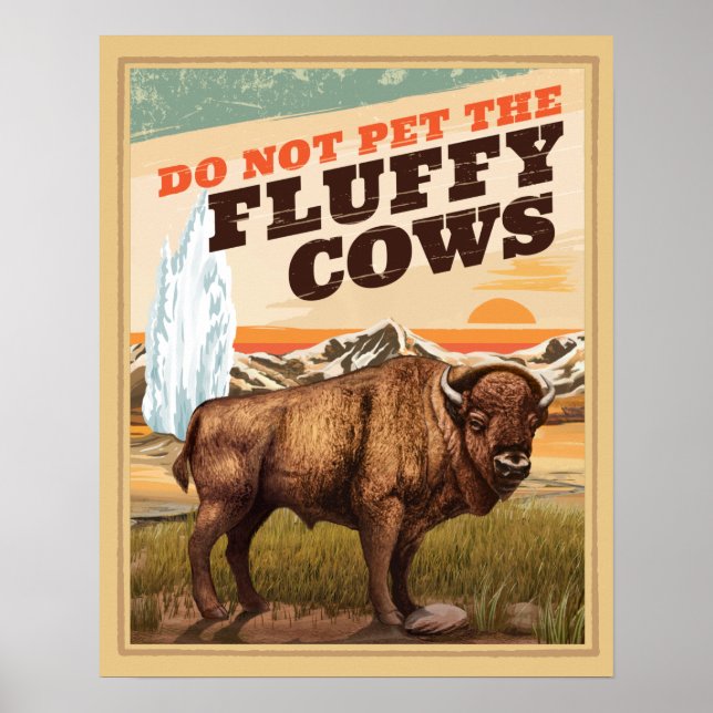 Poster Engraçado Não Coloque As Vacas Fluffy Bison (Frente)