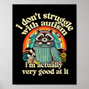 Poster Engraçado não lutar com Autismo Raccoo Autista
