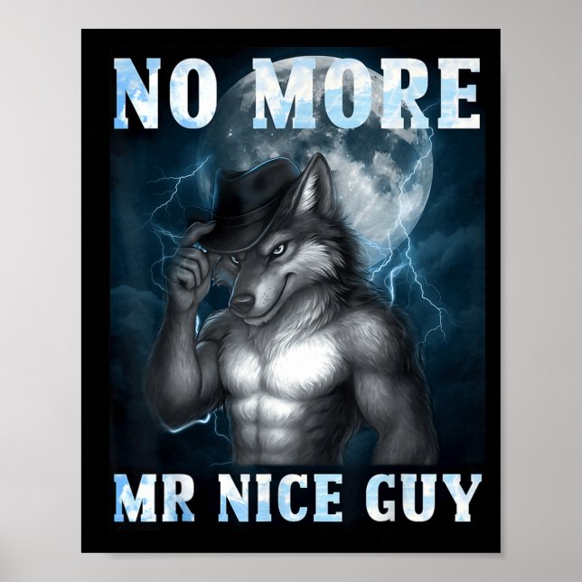 Poster Engraçado Não Mais Sr. Bom Rapaz Lobo Alfa Meme De (Frente)