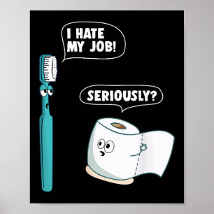 Poster Engraçado Odeio Meu Trabalho Sério Citação Impress