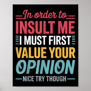 Poster Engraçado Para Me Insultar Piada De Camisa Sarcást