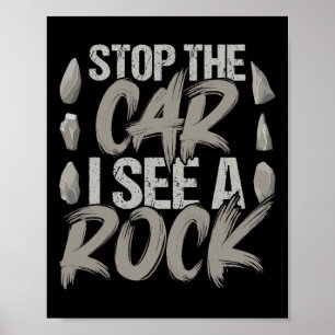 Poster Engraçado Parar O Carro Eu Vejo Um Geólogo Rock Ro