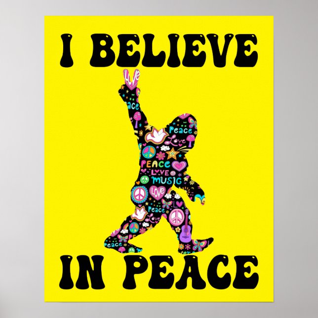 Poster Engraçado Pé Grande Eu Acredito Em Paz (Frente)