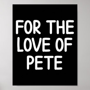 Poster Engraçado Pelo Amor Da Família Sarcástica Pete Pia