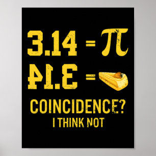 Poster Engraçado Pi Igual A Coincidência De Pizza Eu Acho