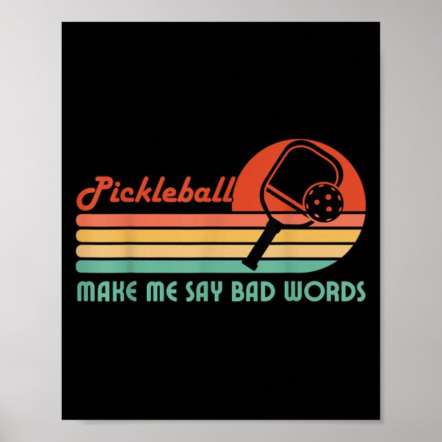 Poster Engraçado Pickleball Me Faz Dizer Más Palavras Pic (Frente)