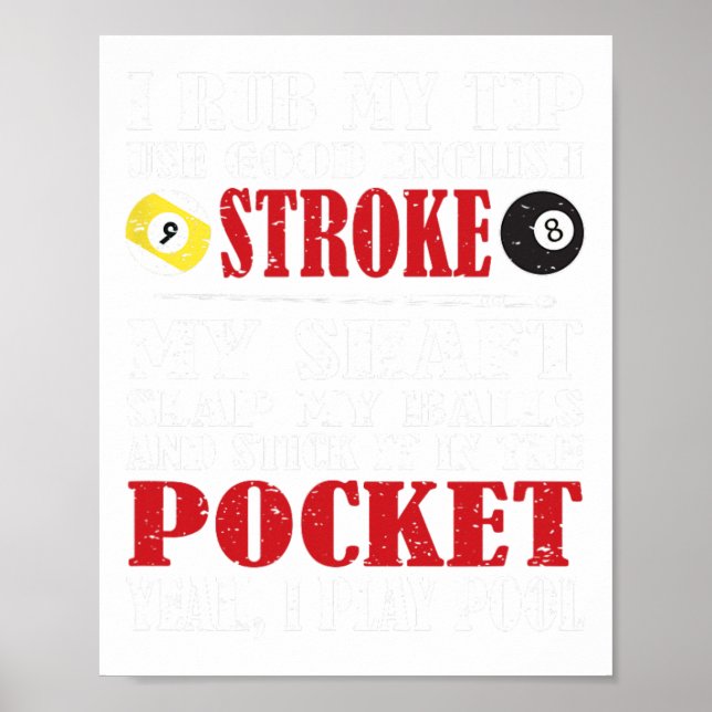Poster Engraçado Piscina Billiard Tee I Rub My Tip Billia (Frente)