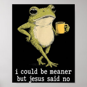 Poster Engraçado Poderia Ser Mais Malvado Mas Jesus Disse